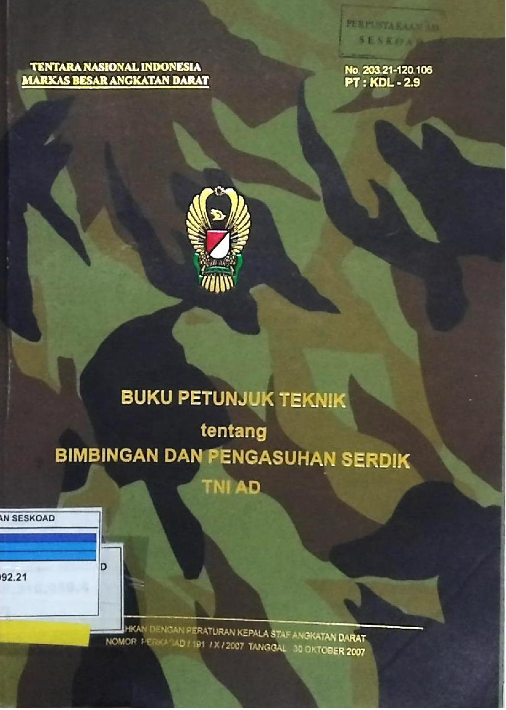 BUKU PETUNJUK TEKNIK TENTANG BIMBINGAN DAN PENGASUHAN SERDIK TNI AD